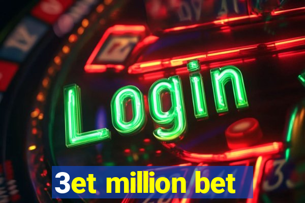 3et million bet